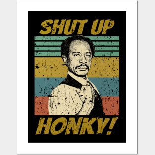 Retro Shut up Honky! Posters and Art